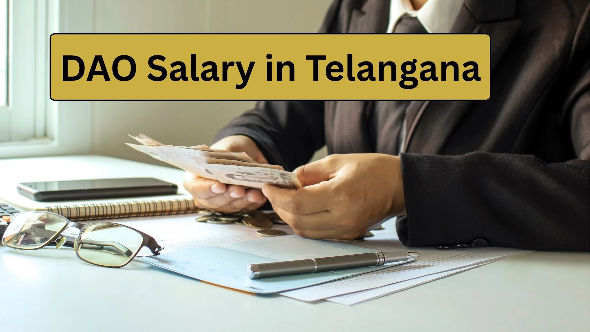 DAO Salary in Telangana 2025: Pay Scale, In-Hand Salary, Allowances & Perks